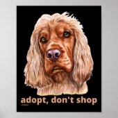 ADOPT, DON'T SHOP (English Cocker Spaniel) Poster (Voorkant)