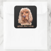 ADOPT, DON'T SHOP (English Cocker Spaniel) Vierkante Sticker (Tas)