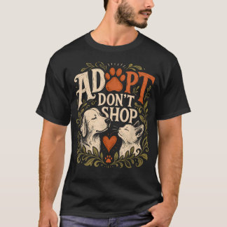 Adopteer Adopteer Niet Winkelen Grappig Dier T-shirt