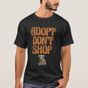 Adopteer Don't Shop Animal Rescue Lover Pet Rescue T-shirt