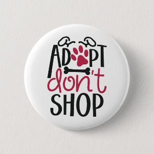 Adopteer Dont Shop Red Animal Rescue Awareness Ronde Button 5,7 Cm