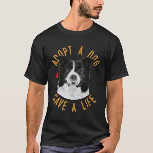 Adopteer een hond Een leven redden Border Collie G T-shirt (Voorkant)