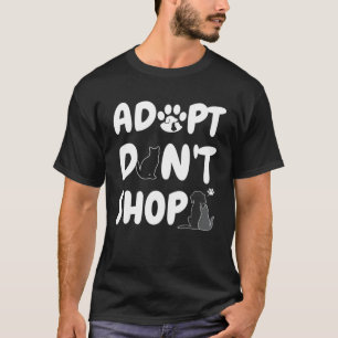 Adopteer Niet Winkelen Dierenredding Voor Dier T-shirt