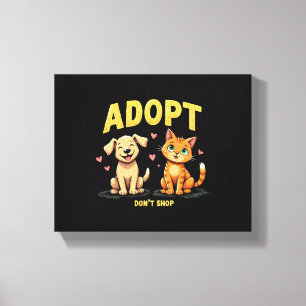 Adopteer Niet Winkelen - Knuffel Dierenredding Die Canvas Afdruk