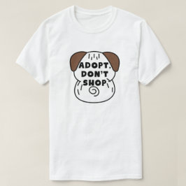Adopteren, niet shoppen | Rescue Pet Advocacy T-shirt