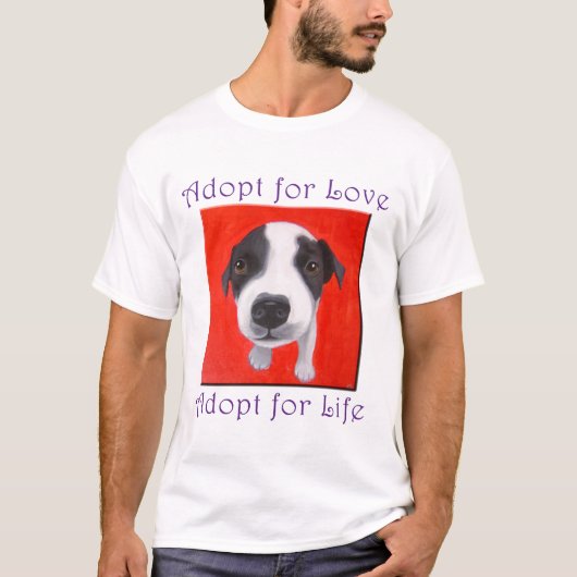 adopteren voor liefde, adopteren voor leven t-shirt (Voorkant)