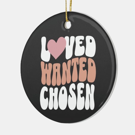 Adoptie Dag Keepsake "Loved Wanted Chosen" Retro Keramisch Ornament (Links)