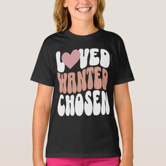 Adoptie Dag "Loved Wanted Chosen" Retro Kind T-shirt (Voorkant)