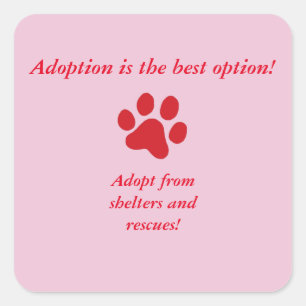 Adoptie is de beste optie Rode Pootafdruk Vierkante Sticker