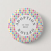 Adoptie is de beste optie ronde button 5,7 cm (Voorkant)