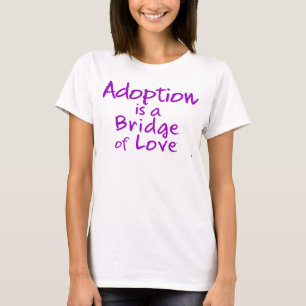 Adoptie is een 2-zijdig T-shirt van de 'Bridge of