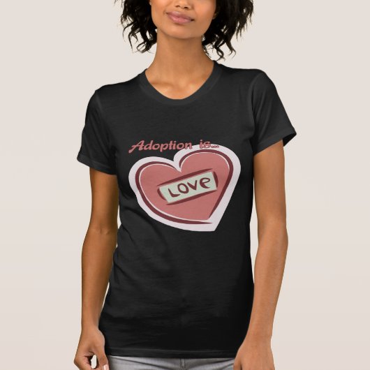 Adoptie is liefde t-shirt (Voorkant)