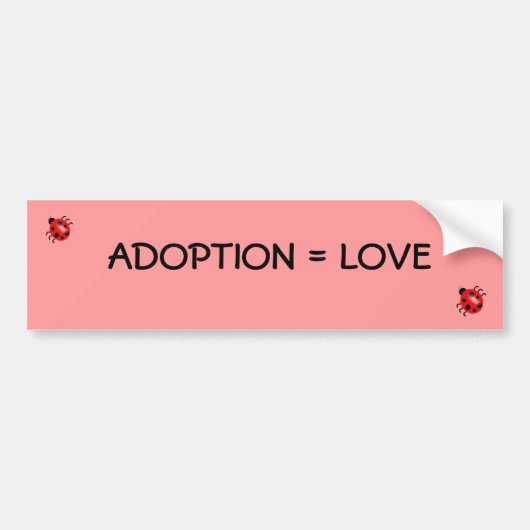 Adoptie = Liefde Bumpersticker (Voorkant)