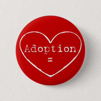 Adoptie = liefde in wit ronde button 5,7 cm