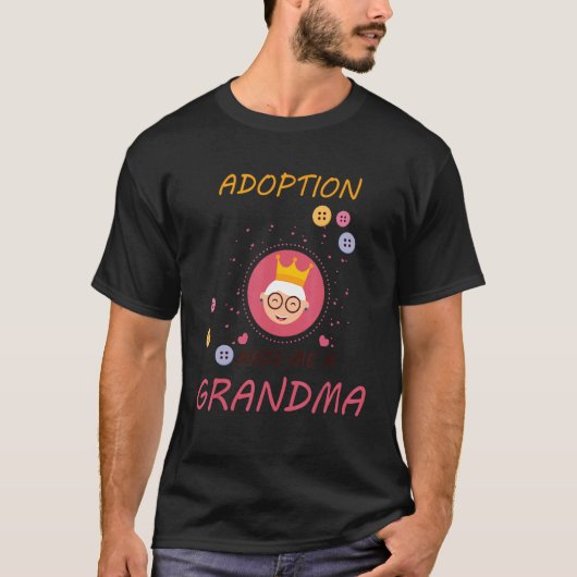 adoptie maakte me een grootmoeder dag 1 t-shirt (Voorkant)