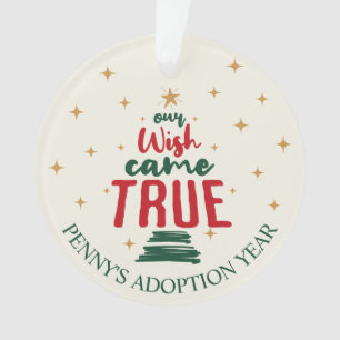 Adoptie "Onze wens kwam uit" Kerstmis Ornament