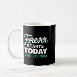 Adoptiedag 'Forever Starts Today' Koffiemok