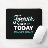 Adoptiedag 'Forever Starts Today' Muismat (Met muis)