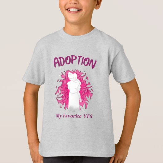 Adoption My Favourite Yes yes Adoptive Mom T-shirt (Voorkant)