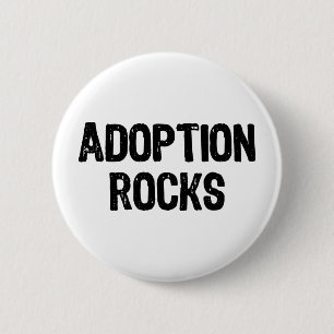 Adoption Rocks Ronde Button 5,7 Cm