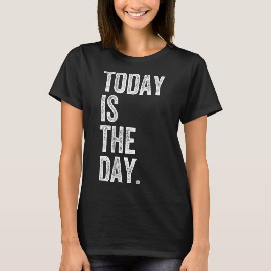 Adoption Shirt Today Is The Day Celebration Gotcha (Voorkant)