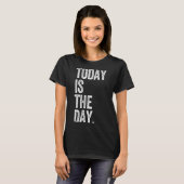 Adoption Shirt Today Is The Day Celebration Gotcha (Voorkant volledig)