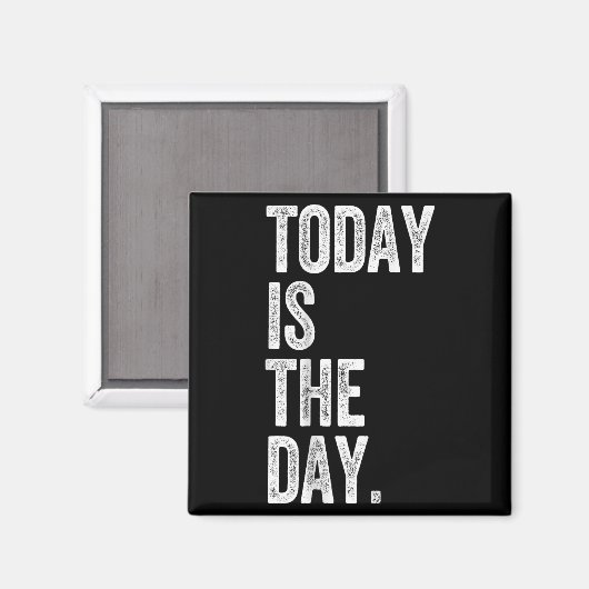 Adoption Shirt Today Is The Day Celebration Gotcha Magneet (Voorkant / Achterkant)