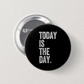Adoption Shirt Today Is The Day Celebration Gotcha Ronde Button 5,7 Cm (Voorkant /achterkant)