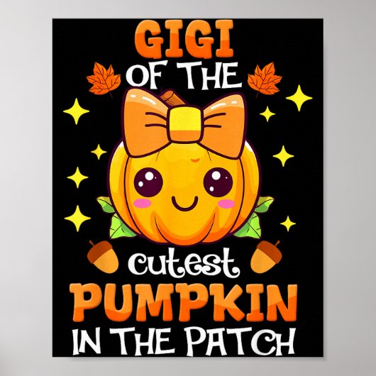 Adorable Gigi Of The Cutest Pumpkin In The Patch  Poster (Voorkant)
