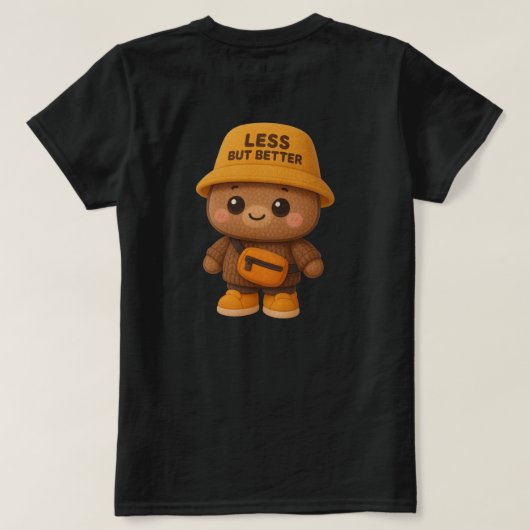 Adorable "Less But Better" Bear Tee T-shirt (Design achterkant)