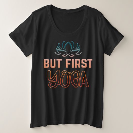 Adorables charming Yoga Quote "but first Yoga" Grote Maat T-shirt (Design voorkant)