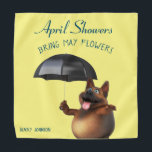 Adorables Custom 3D Universe Dog April Showers Bandana<br><div class="desc">Grappig afbeelding op een banaan van een 3D-hond met een paraplu. Shirt zegt: "April douches brengen May bloemen." Geweldig geschenk voor een hond of iemand die van Lente houdt. Klik op "Deze sjabloon personaliseren" om deze aan te passen met jouw naam of andere tekst. U kunt de steekproeftekst ook schrappen...</div>