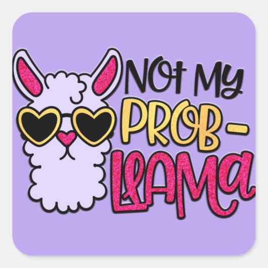 Adorables Liama Love Not My Probllama Vierkante Sticker (Voorkant)