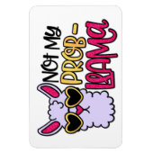 Adorables Llama Love not My Probllama Magnet Magneet (Verticaal)