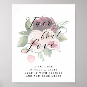 Adore Floral Taco Bout Love Wedding Sign Poster