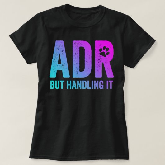 ADR, maar het aanpakken van het grappige Vet Tech T-shirt (Design voorkant)