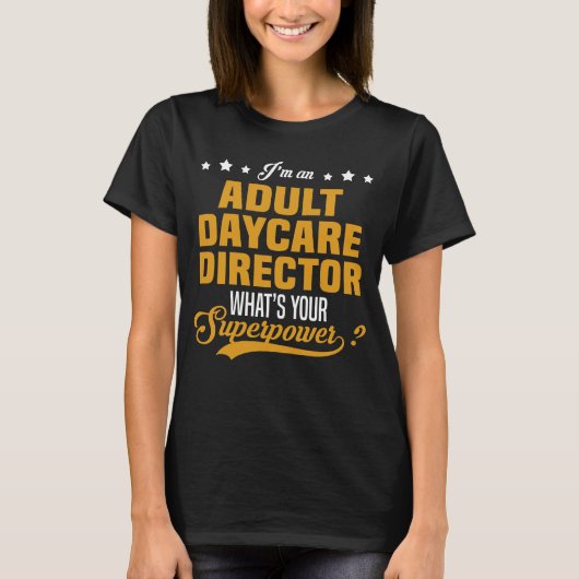 Adult Daycare Director T-shirt (Voorkant)