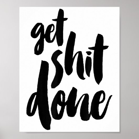 Adult Get Sht Done Motivational Quote  Poster (Voorkant)