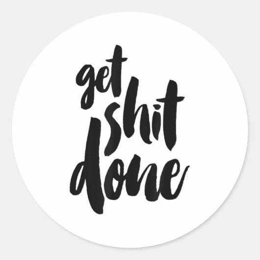 Adult Get Sht Done Motivational Quote  Ronde Sticker (Voorkant)