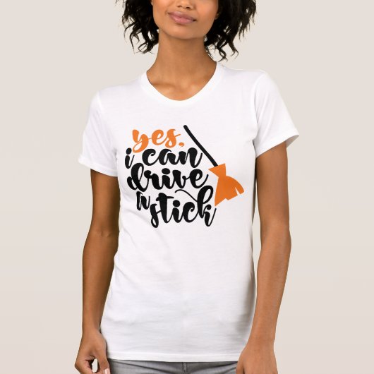 Adult Halloween Funny | Ja, ik kan een stick gebru T-shirt (Voorkant)