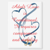"Adult Love is Conditional" Magneet (Voorkant)