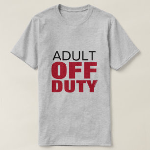 Adult Off Duty (variant) - Een MisterP-Shirt T-shirt