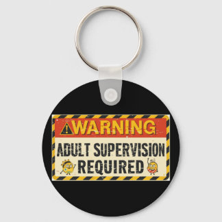  Adult Supervision Keychain