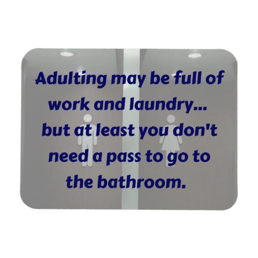 ADULTING: Bathroom Pass Magnet Magneet (Horizontaal)