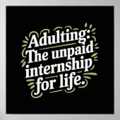 Adulting: The unpaid internship for life. Poster (Voorkant)