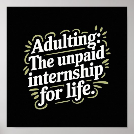 Adulting: The unpaid internship for life. Poster (Voorkant)