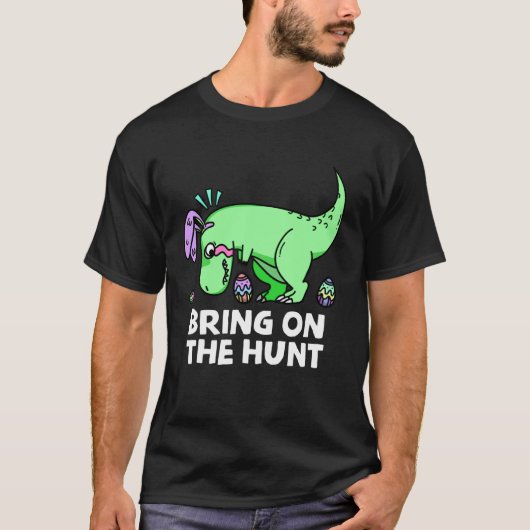 Adults Easter Dinosaur Rex Bring on the Hunt Kid T-shirt (Voorkant)