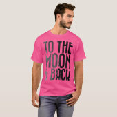 Adults To The Moon Back Space Astronomy T-shirt (Voorkant volledig)