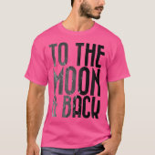 Adults To The Moon Back Space Astronomy T-shirt (Voorkant)
