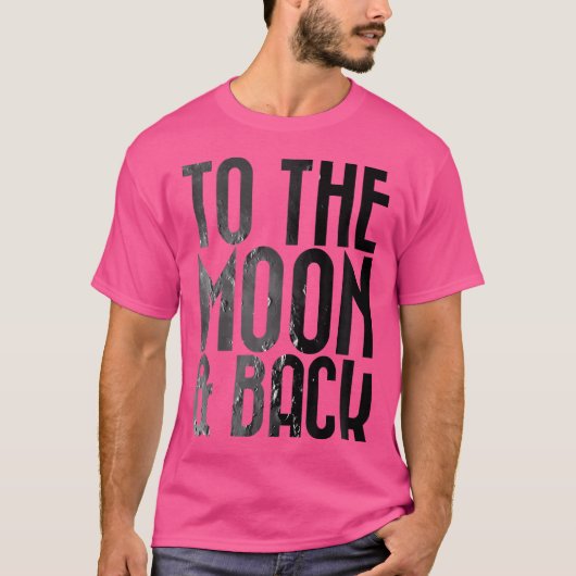 Adults To The Moon Back Space Astronomy T-shirt (Voorkant)